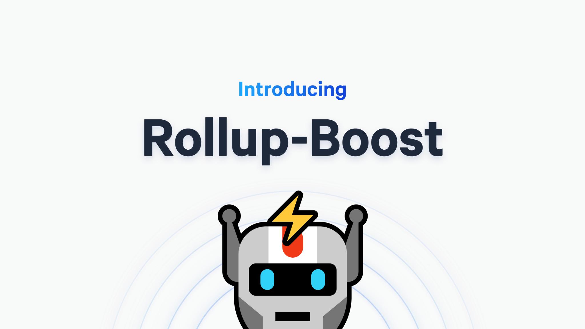 Introducing rollup-boost